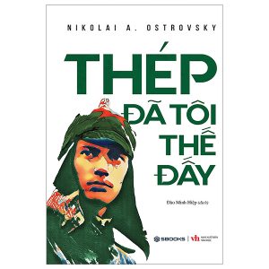 Thép Đã Tôi Thế Đấy