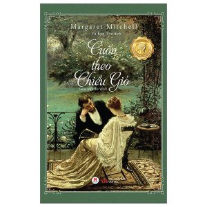 Cuốn Theo Chiều Gió – Gone With The Wild – Bìa Cứng (Tái Bản 2024)