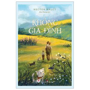 Không Gia Đình – Bìa Cứng (Tái Bản 2024)